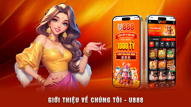 giới thiệu về chúng tôi - u888