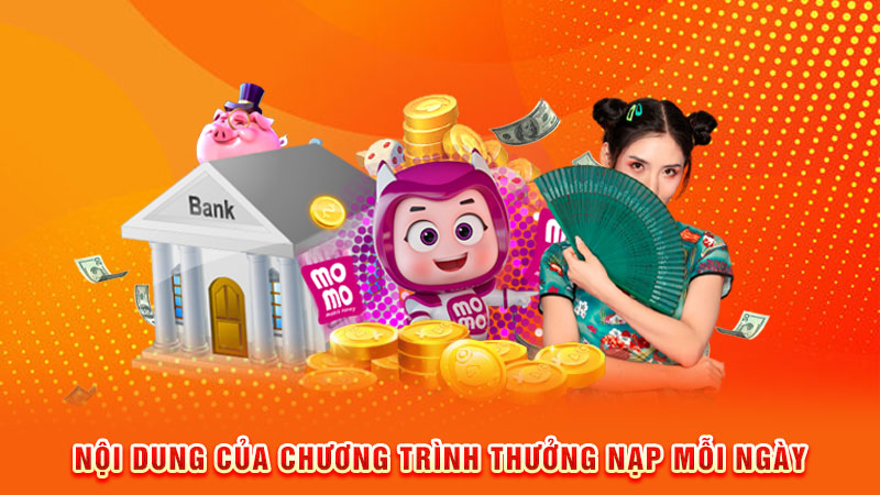 nội dung của chương trình thưởng nạp mỗi ngày