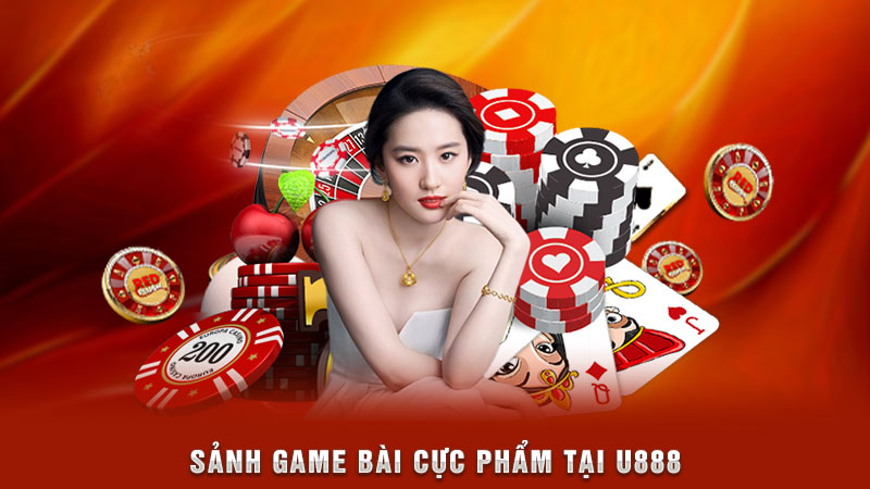 sảnh game bài cực phẩm tại u888