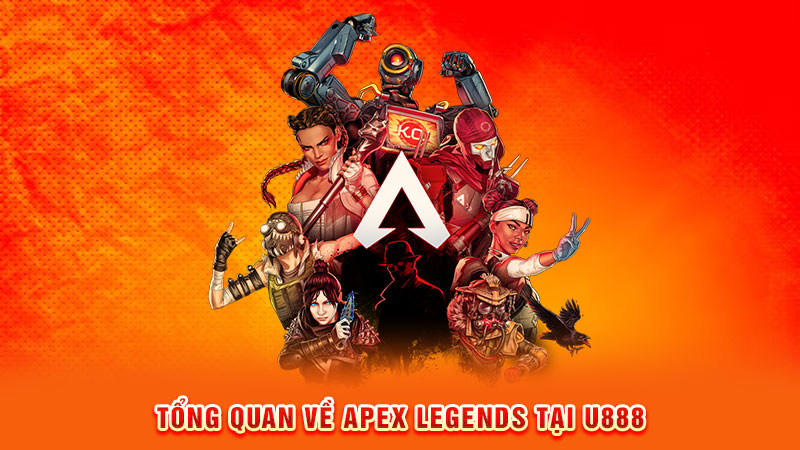 tổng quan về apex legends tại u888